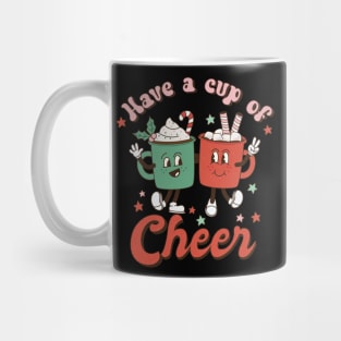 have a cup of cheer christmas shirt Mug